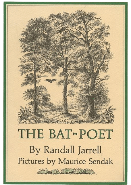 "The Bat Poet" by Randall Jarrell, illustrated by Maurice Sendak