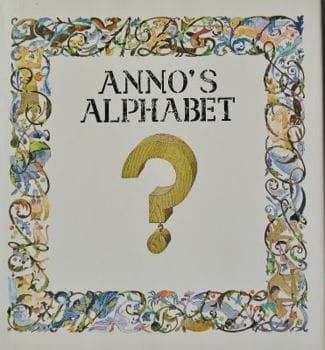Anno's Alphabet by Mitsumasa Anno