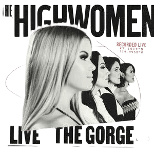 The Highwomen Live at the Gorge