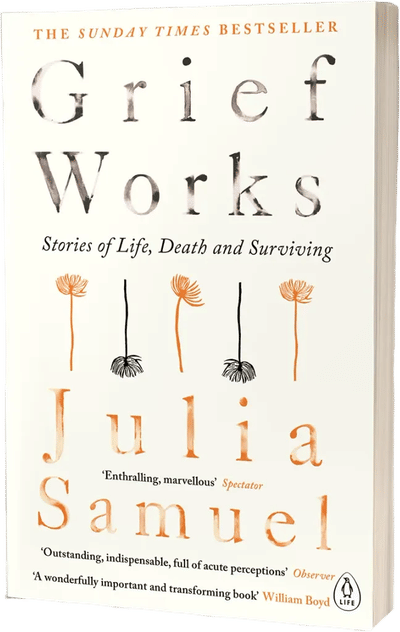 Grief Works: Stories of Life, Death and Surviving
