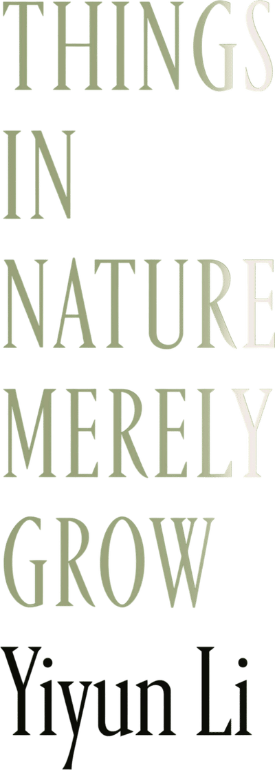 Things in Nature Merely Grow