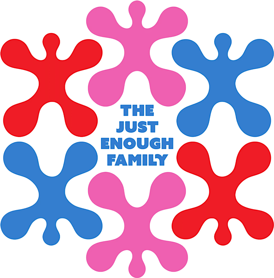 The Just Enough Family