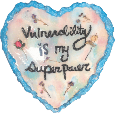 "Vulnerability is my Superpower" Fine Art Print