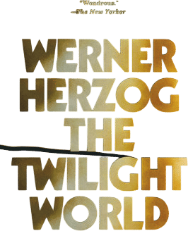 The Twilight World by Werner Herzog