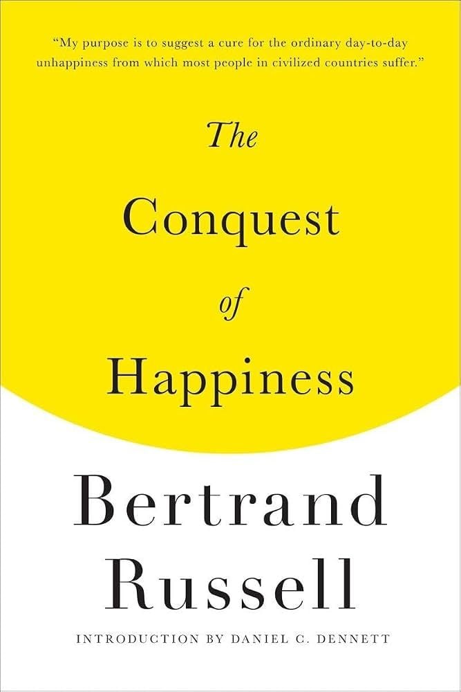 The Conquest of Happiness (Bertrand Russell)
