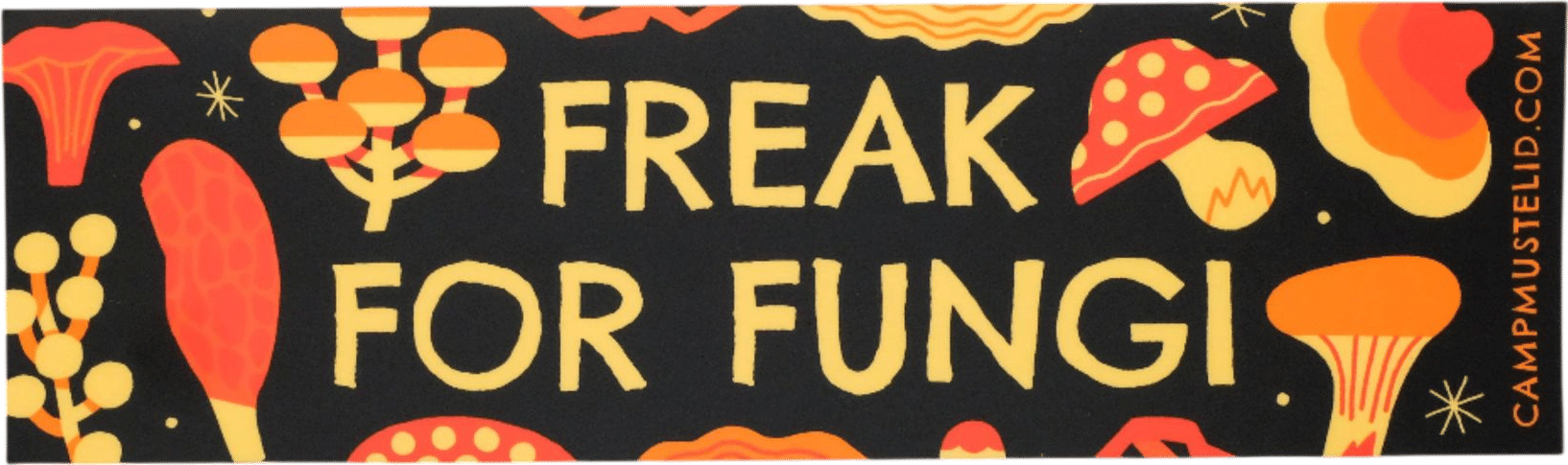 "Freak for Fungi" Bumper Sticker