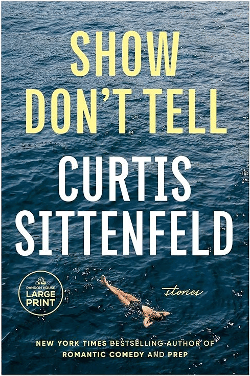 show don't tell by curtis sittenfeld
