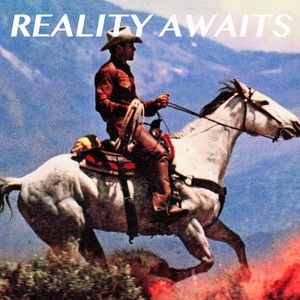 the strokes “reality awaits”