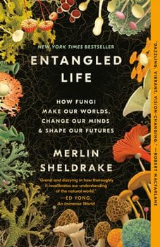 Entangled Life (Merlin Sheldrake)