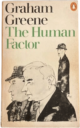 The Human Factor - Graham Greene