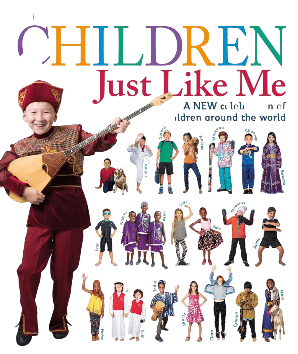Children Just Like Me: A new celebration of children around the world