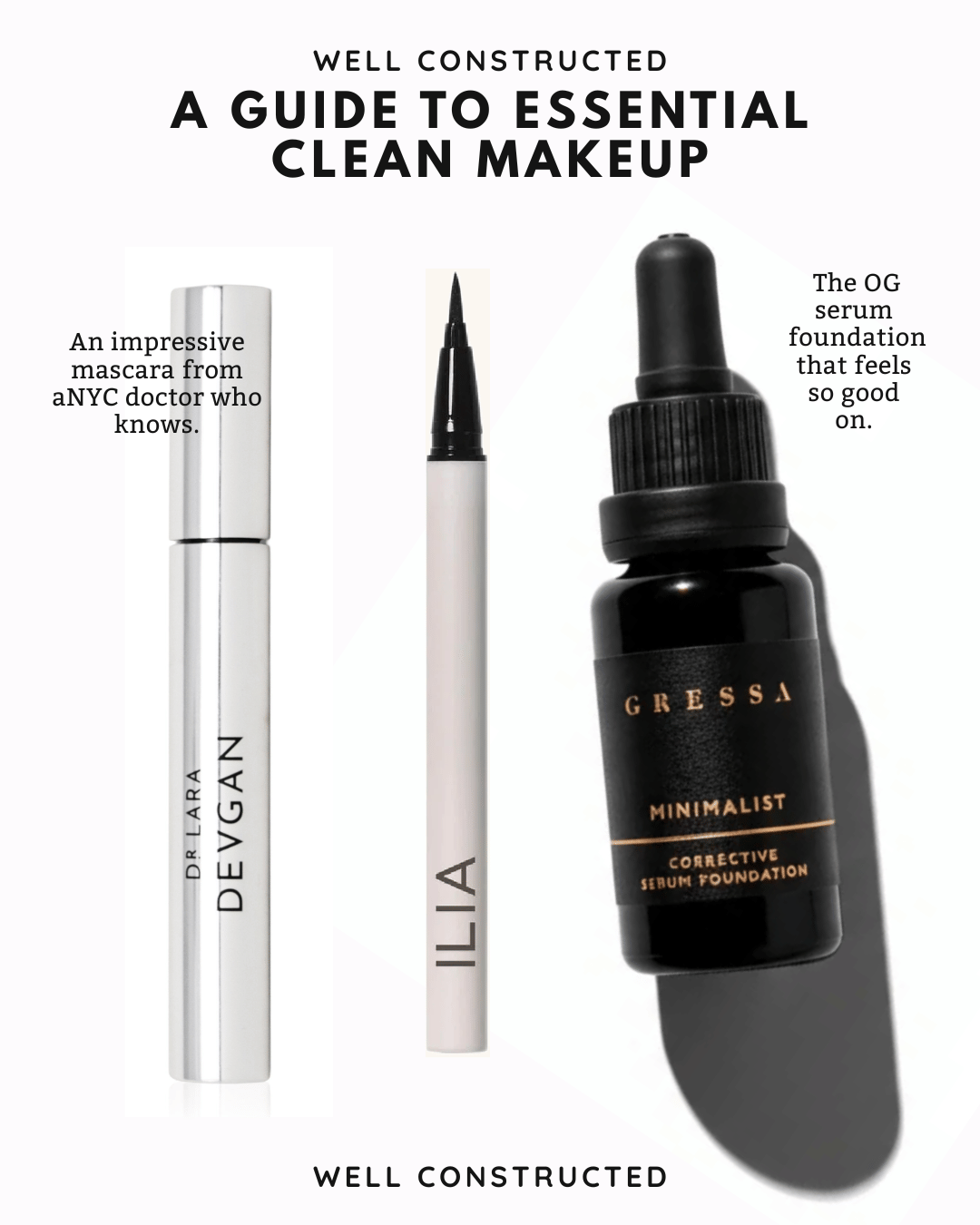 A Well Constructed Guide: Clean Makeup