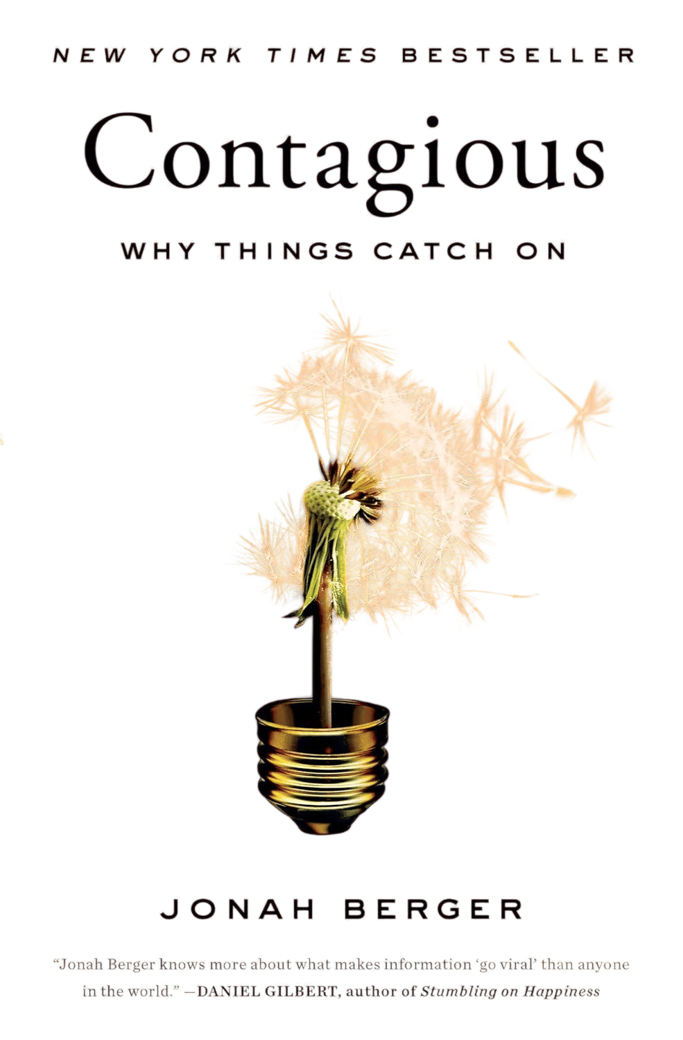 Contagious: Why Things Catch On by Jonah Berger