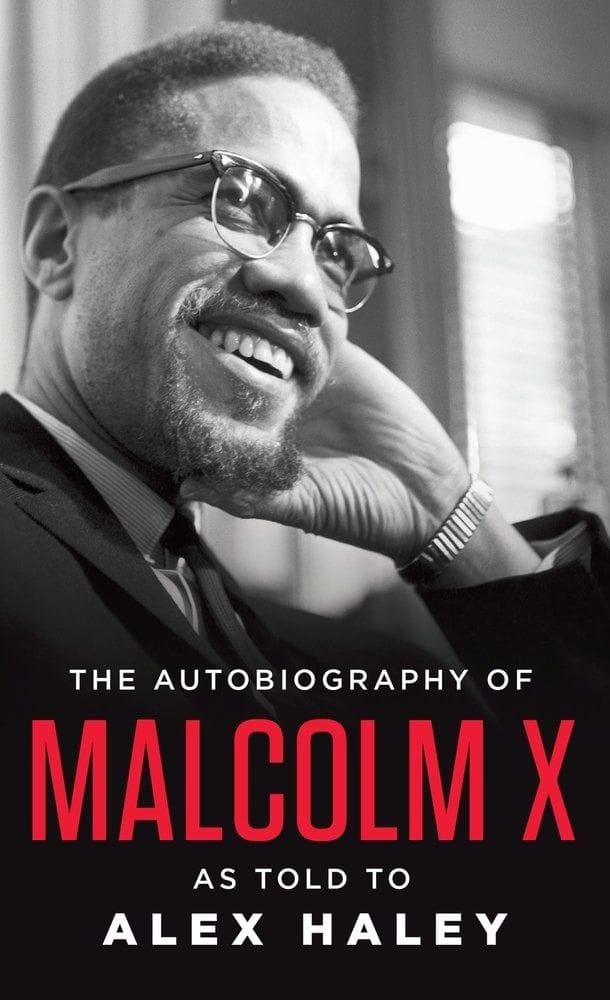 The Autobiography of Malcolm X As Told to Alex Haley