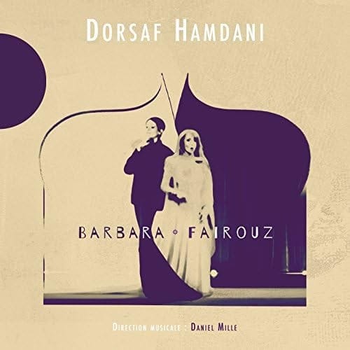 Barbara & Fairouz - Dorsaf Hamdani