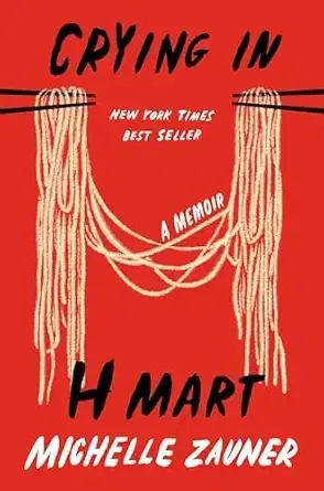 Crying in H Mart: A Memoir