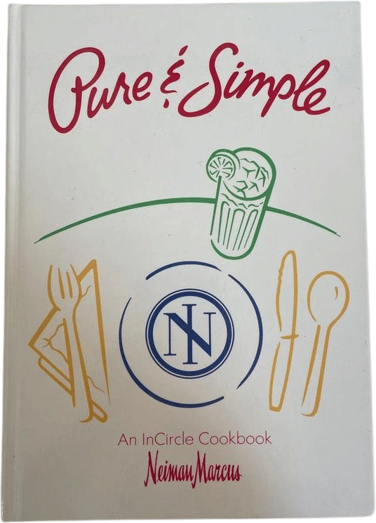 Neiman Marcus Pure & Simple an Incircle Cookbook Hardcover 1991 Stanley Marcus - Etsy
