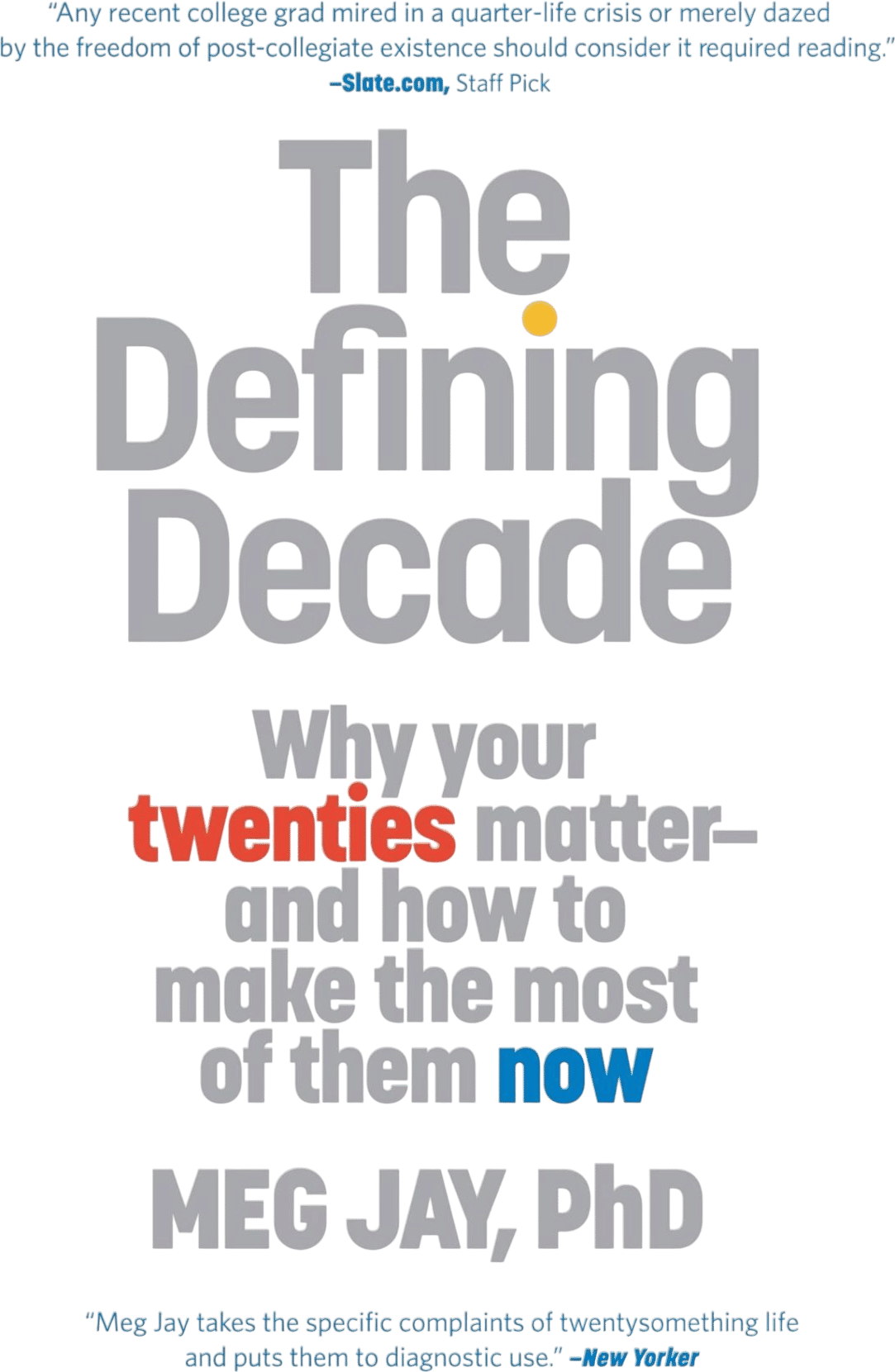 The Defining Decade