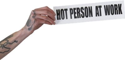 Hot Person At Work Sticker
